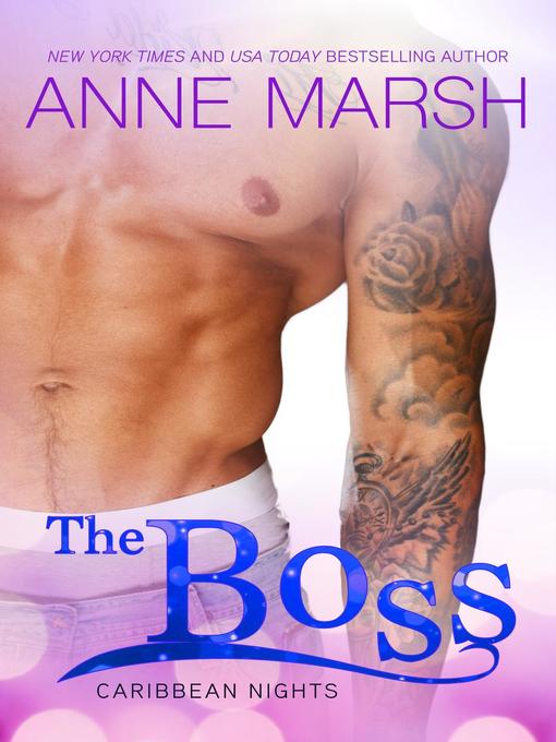 Title details for The Boss by Anne Marsh - Available